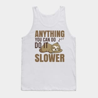 Funny Sloth Quote Tank Top